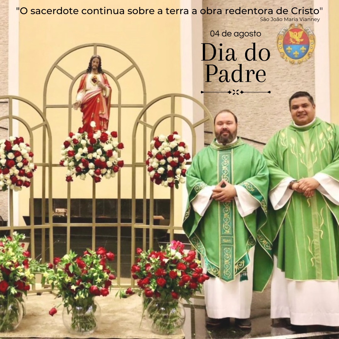 04 de agosto: Dia do Padre