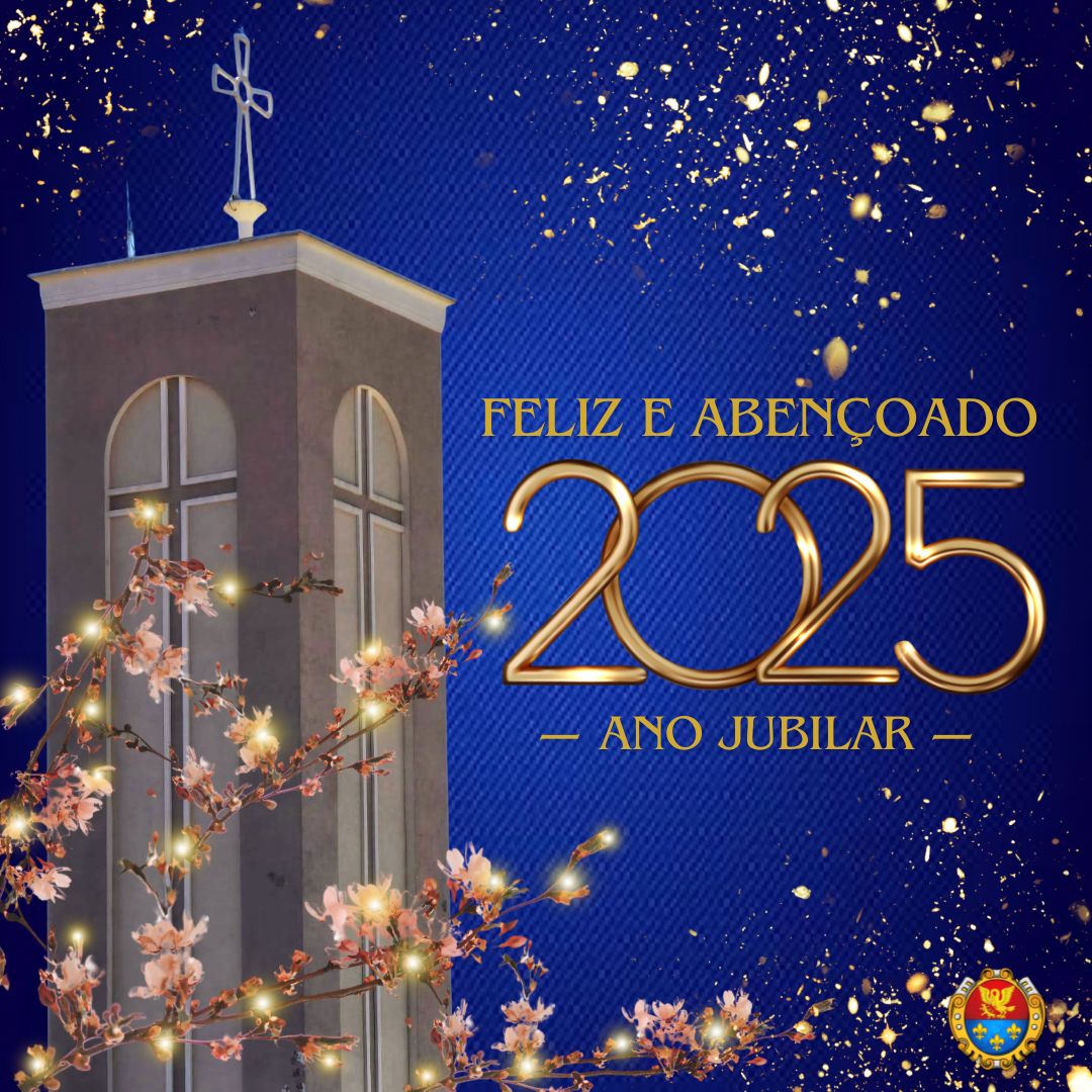 Feliz e Abençoado 2025 - Ano Jubilar